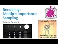 Rendering Lecture 07 - Multiple Importance Sampling