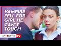 Vampire Fell For Girl He Can’t Touch I Artem Plonder @LoveBusterTV