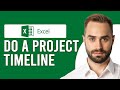 How To Do A Project Timeline In Excel (How Create Project Timeline In Excel)