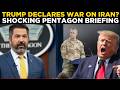 US NEWS LIVE | Trump Declares War on Iran? Pentagon in Emergency Briefing Amid Houthi Attacks