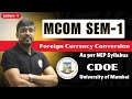 MCOM FA Semester 1 Important Chapters for CDOE Mumbai University 2025  Foreign Currency Conversion