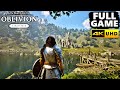 Oblivion Remastered Gameplay Walkthrough FULL GAME - PC 4K 60FPS No Commentary