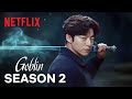 Goblin Season 2 | Concept Trailer