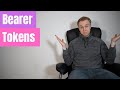 What are Bearer Tokens?