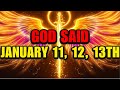 Chosen Ones, Ignore January 11–13 and God Will Pull It Back — This Is the Final Warning ⚠️🗓️