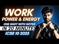 Work Energy and Power in 20 Minutes | ICSE Class 10 2025 | One Shot | Pranay Mishra | Notes