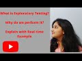 Exploratory Testing | What are the advantages of  Exploratory Testing | With Realtime example