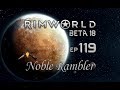 RimWorld - Did We Really Just Start A War? - Ep 119 - Beta 18