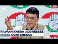 Congress LIVE | Pawan Khera Addresses Press Conference | Rahul Gandhi | PM Modi | Amit Shah | BJP