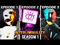 Interliminality: Season 1 - [All Episodes] - (Full Walkthrough) - Roblox