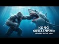 KONG VS MEGALODON: The Ocean Deep Sea Battle ! | King Kong Movie