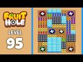 Fruit Hole level 95 solution