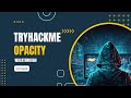 Opacity  walkthrough - TryHackMe