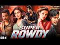SUPER ROWDY - Hindi Dubbed Full Movie | Sundeep Kishan, Neha Shetty | South Romantic Action Movie