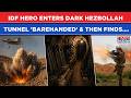 IDF Hero Enters Dark Hezbollah Secret Terror Tunnel 'Barehanded' \u0026 Then Finds This Explosive Secret