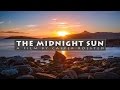 The Midnight Sun - Timelapse and aerial photography in 4K, Norway 2016 (Sony A6300, DJI Phantom 4)