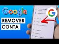 Como Remover CONTA GOOGLE de QUALQUER Celular (Atualizado)