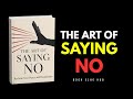 The Art of Saying No | How to Set Boundaries \u0026 Reclaim Your Time Without Guilt