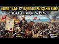 VARNA 1444 | Haçlı Ordusunun Büyük Çöküşü