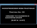 Microprocessor 8086 Practicals | Arrange the numbers in Ascending order (8-bit \u0026 16-bit)