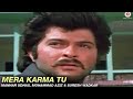 Mera Karma Tu - Karma | Manhar Udhas, Mohammad Aziz \u0026 Suresh Wadkar | Jackie Shroff \u0026 Anil Kapoor