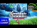 YuZu EA 2123 - Xenoblade Chronicles DE [60FPS MOD] - i5 11400F + GTX 1050ti