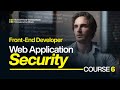 Microsoft Front-End Course 6: Web Application Security Full Course | OWASP Security Tutorial