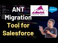 Ant Migration Tool for Salesforce Deployment || #SalesforceHunt || Rohit Kumar