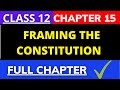 Framing the Constitution | Class12 his Ch -15 | The Beginning of a New Era | successmindsetbymridula