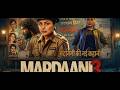 Mardaani 3 2026 Full Action Thriller Movie Rani Mukerji Nawazuddin Siddiqui HD 480P