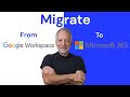 Migrate to Microsoft 365 from Google Workspace