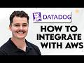 How To Integrate Datadog With Aws [2026 Guide]