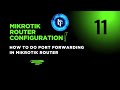 Mikrotik Router Configuration | Port Forwarding | How to Setup Port Forwarding in Mikrotik Router