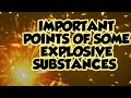 EXPLOSIVE SUBSTANCES《some important points》