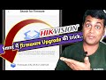 How to upgrade hikvision DVR firmware now!! Hikvision dvr firmware upgrade process via hik partner