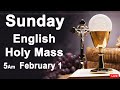 Catholic Mass Today I Daily Holy Mass I Sunday February 1 2026 I English Holy Mass I 5.00 AM
