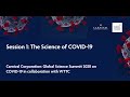 Session 1: The Science of COVID-19 | Global Science Summit on COVID-19
