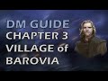 Curse of Strahd: DMs Guide- Chapter 3 Village of Barovia