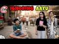 IGNORING AAYU | Ep 751 | 24 Hours | Funny family vlog | Aayu and Pihu Show