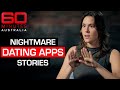 The rise of dating apps as a playground for predators | 60 Minutes Australia