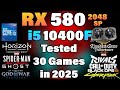 i5 10400F + RX 580 2048SP - Tested 30 Games in 2025