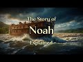 The Story of Noah’s Ark Explained | Faith, the Flood, and God’s Promise
