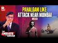 Debate With Arnab LIVE: US-Returned Man Stabs Two In Mumbai For Not Being Able To Recite ‘Kalma