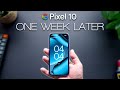 Pixel 10 One Week Later - An Honest Review!! 