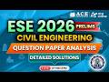 ESE Prelims-2026: Civil Engineering | Question Paper Analysis \u0026 Detailed Solutions | ACE Online