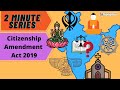 2 Minute Series - Citizenship Amendment Act 2019