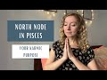 NORTH NODE IN PISCES: your karmic purpose