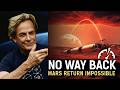 Why Returning From Mars ls Impossible - Richard Feynman's Warning