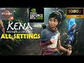 Kena Bridge of Spirits RTX 2060 Benchmark All Settings