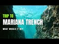 What Would a Trip to the Mariana Trench Be Like?
